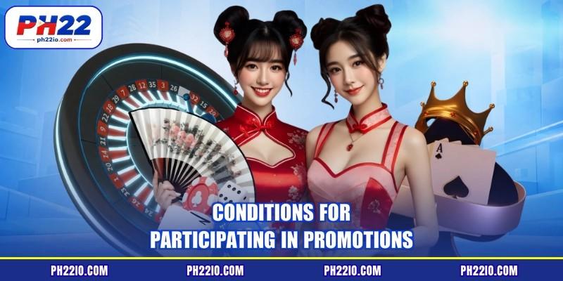 Conditions for participating in promotions