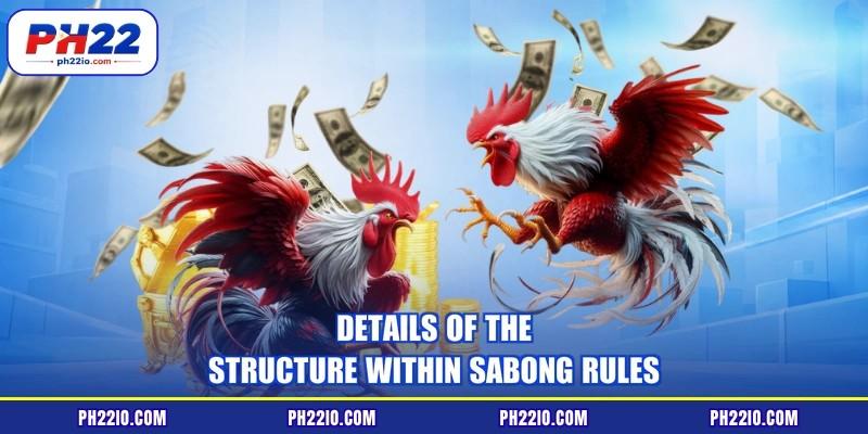Details of the structure within sabong rules
