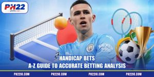 Handicap Bets | A-Z Guide to Accurate Betting Analysis