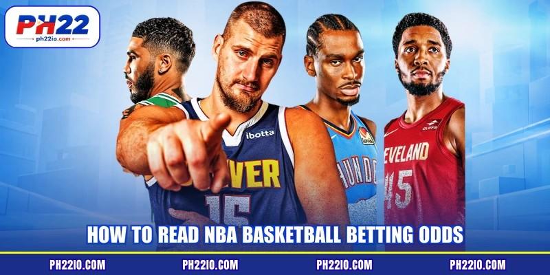 How to read NBA basketball betting odds