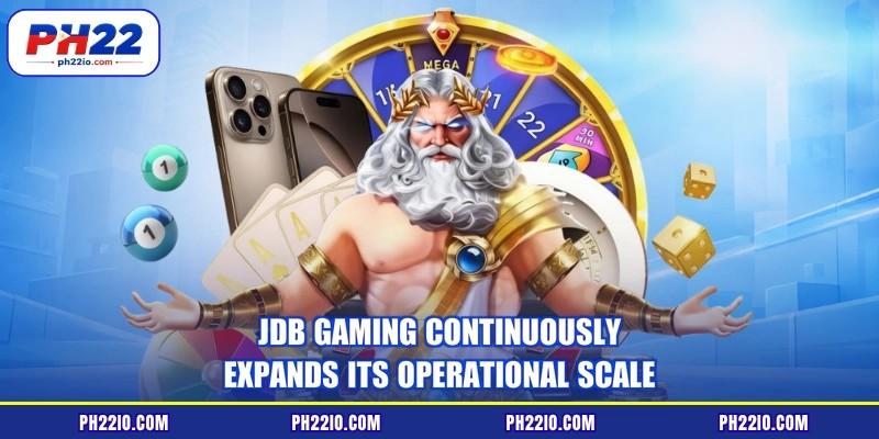 JDB gaming continuously expands its operational scale