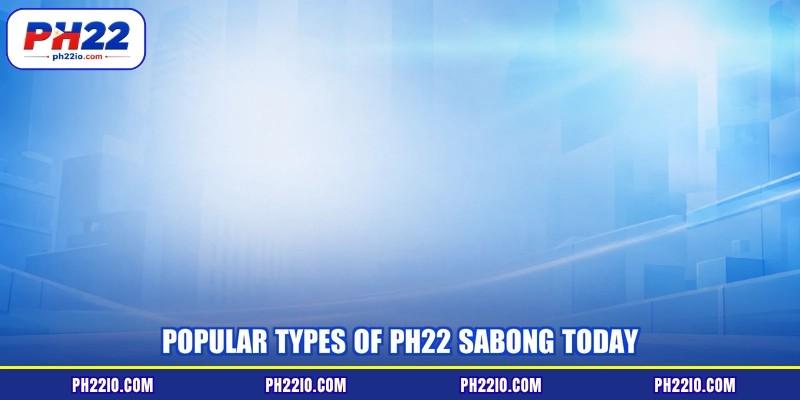 Popular types of PH22 Sabong today