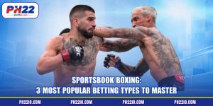 Sportsbook Boxing: 3 Most Popular Betting Types To Master