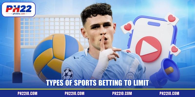 Types of sports betting to limit